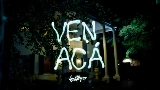 Miniatura do vídeo VEN ACÁ