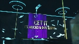 Miniatura do vídeo Get It