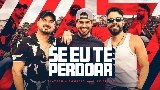 Miniatura do vídeo Se Eu Te Perdoar - Ao Vivo