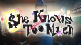 Miniatura do vídeo She Knows Too Much