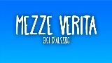 Miniatura do vídeo MEZZE VERITÀ