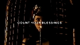 Miniatura do vídeo COUNT YOUR BLESSINGS