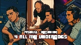 Miniatura do vídeo 4 ALL MY UNDERDOGS