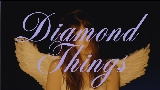 Miniatura do vídeo Diamond Things