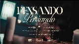 Miniatura do vídeo PENSANDO Y PENSANDO