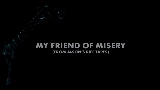 Miniatura do vídeo My Friend of Misery - From Jason's Riff Tapes