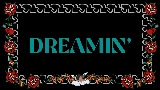 Miniatura do vídeo Dreamin'