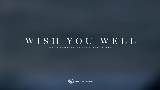 Miniatura do vídeo Wish You Well
