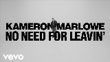 Miniatura do vídeo No Need For Leavin'
