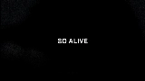 Miniatura do vídeo So Alive