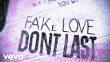 Miniatura do vídeo fake love don't last