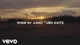 Miniatura do vídeo When My Ashes Turn White