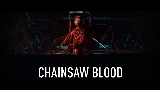 Miniatura do vídeo CHAINSAW BLOOD