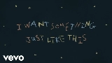 Miniatura do vídeo Something Just Like This