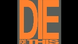 Miniatura do vídeo Die For This