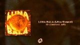 Miniatura do vídeo LUNA BALA - Ultra Slowed