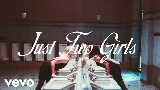 Miniatura do vídeo Just Two Girls