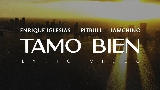 Miniatura do vídeo Tamo Bien