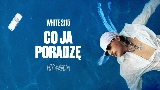 Miniatura do vídeo Co ja poradzę