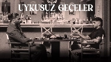 Miniatura do vídeo Uykusuz Geceler