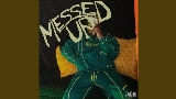 Miniatura do vídeo Messed Up