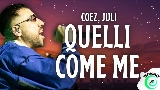 Miniatura do vídeo Quelli come me