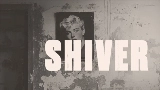 Miniatura do vídeo Shiver