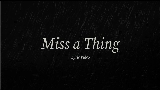 Miniatura do vídeo Miss A Thing