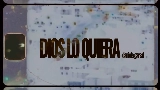 Miniatura do vídeo DIOS LO QUIERA