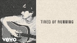Miniatura do vídeo Tired of Running