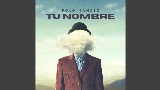 Miniatura do vídeo Tu Nombre