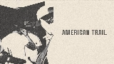 Miniatura do vídeo American Trail