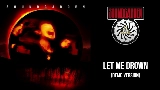 Miniatura do vídeo Let Me Drown - Demo Version