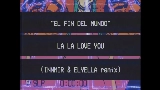 Miniatura do vídeo El Fin del Mundo - Innmir & Elyella Remix