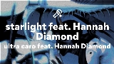 Miniatura do vídeo starlight feat. Hannah Diamond