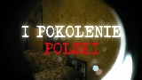 Miniatura do vídeo I POKOLENIE POLSKI