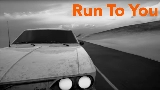 Miniatura do vídeo Run To You