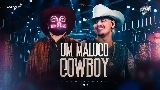 Miniatura do vídeo Um Maluco Cowboy - Ao Vivo