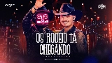 Miniatura do vídeo Os Rodeio Tá Chegando - Ao Vivo