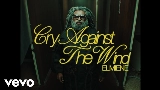 Miniatura do vídeo Cry Against The Wind