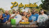 Miniatura do vídeo P do Pecado - Ao Vivo