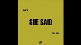 Miniatura do vídeo She Said