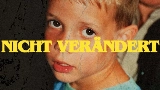 Miniatura do vídeo NICHT VERÄNDERT