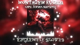 Miniatura do vídeo MONTAGEM RUGADA - Extremely Slowed