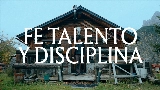 Miniatura do vídeo Fe, Talento y Disciplina