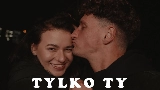 Miniatura do vídeo tylko ty