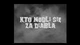 Miniatura do vídeo Kto modli się za diabła?