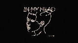 Miniatura do vídeo In My Head
