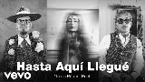 Miniatura do vídeo Hasta Aquí Llegué