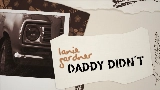Miniatura do vídeo Daddy Didn’t